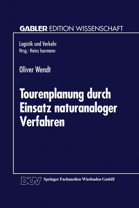 Tourenplanung durch Einsatz naturanaloger Verfahren