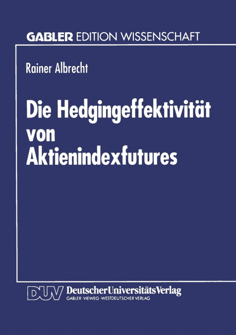 Die Hedgingeffektivität von Aktienindexfutures
