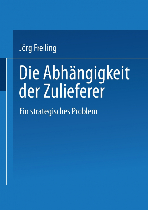 Die Abhangigkeit Der Zulieferer