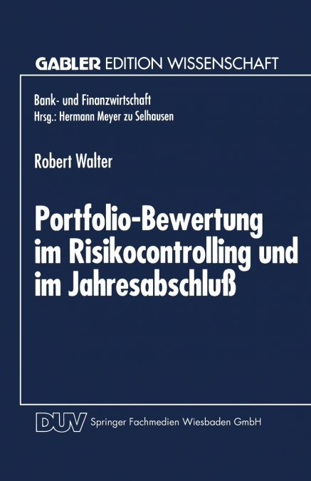 Portfolio-Bewertung im Risikocontrolling und im Jahresabschluß