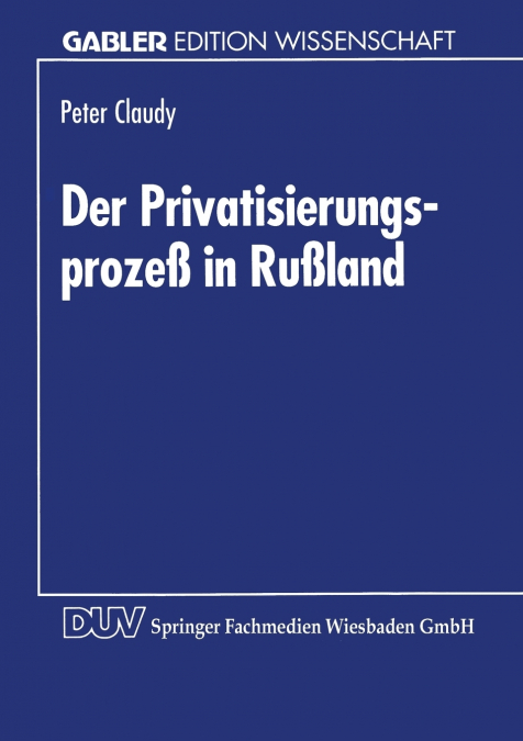 Der Privatisierungsprozeß in Rußland