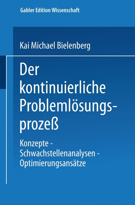 Der kontinuierliche Problemlösungsprozeß