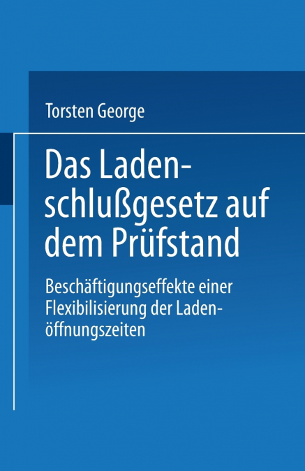 Das Ladenschlußgesetz auf dem Prüfstand