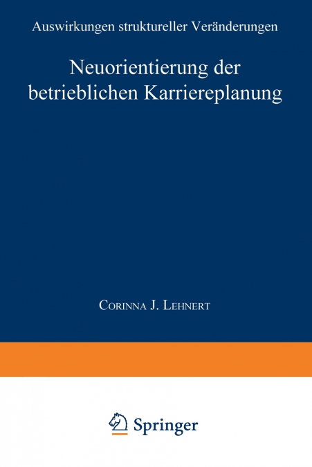 Neuorientierung der betrieblichen Karriereplanung