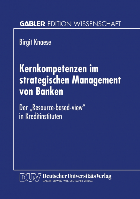 Kernkompetenzen im strategischen Management von Banken