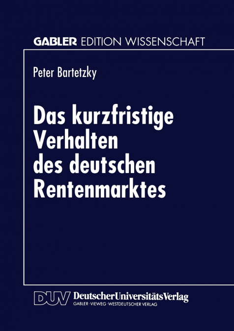 Das kurzfristige Verhalten des deutschen Rentenmarktes