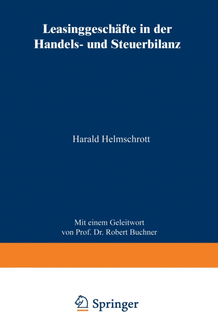 Leasinggeschäfte in der Handels- und Steuerbilanz