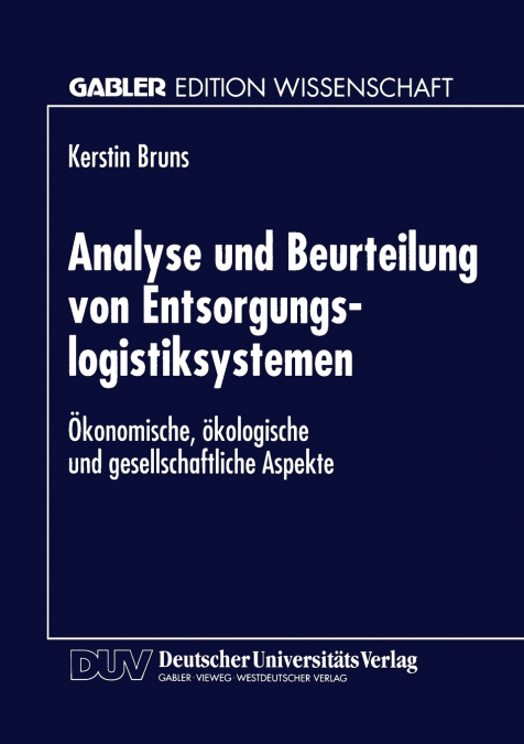 Analyse und Beurteilung von Entsorgungslogistiksystemen