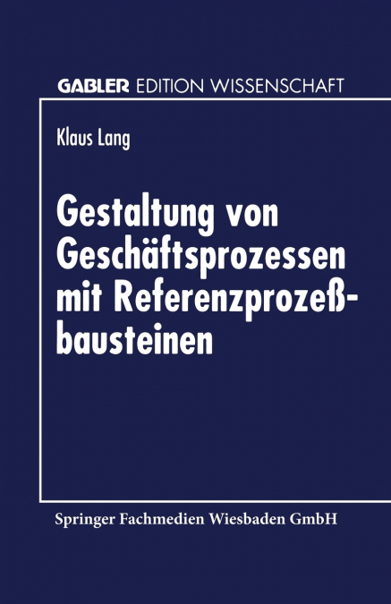 Gestaltung von Geschäftsprozessen mit Referenzprozeßbausteinen