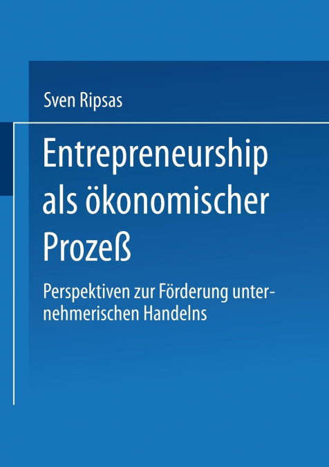 Entrepreneurship als ökonomischer Prozeß