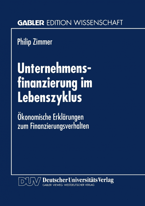 Unternehmensfinanzierung im Lebenszyklus
