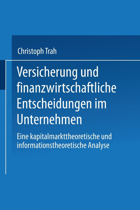 Versicherung und finanzwirtschaftliche Entscheidungen im Unternehmen