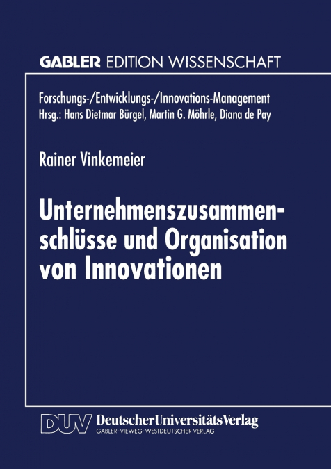 Unternehmenszusammenschlüsse und Organisation von Innovationen