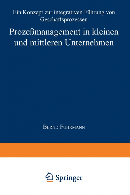 Prozeßmanagement in kleinen und mittleren Unternehmen