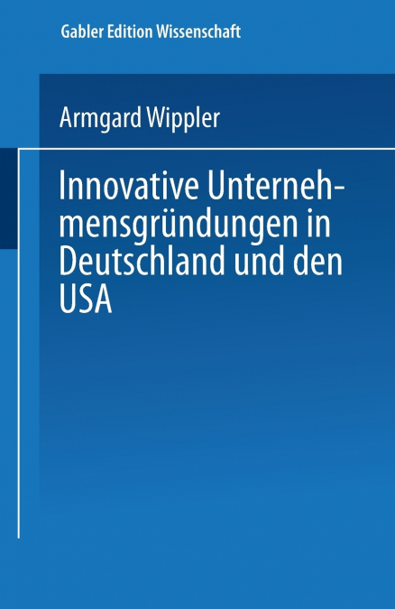 Innovative Unternehmensgründungen in Deutschland und den USA
