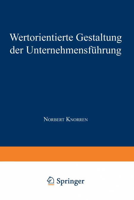 Wertorientierte Gestaltung der Unternehmensführung