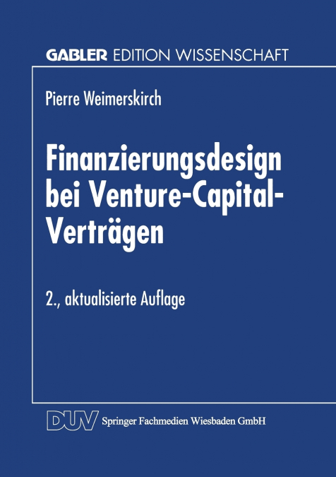 Finanzierungsdesign bei Venture-Capital-Verträgen