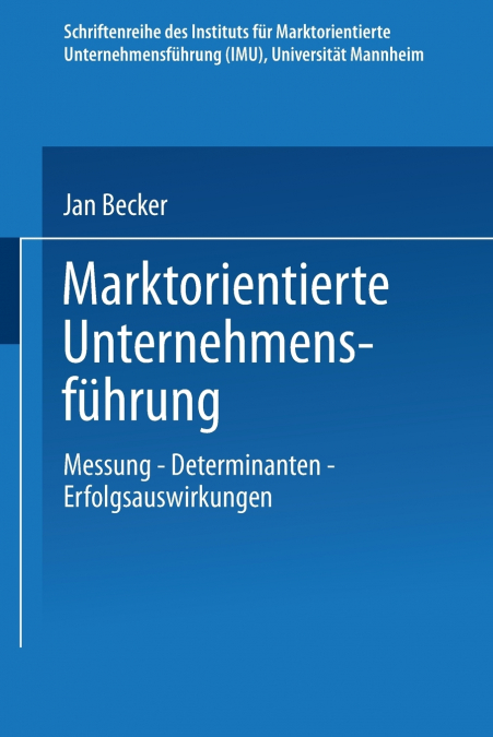 Marktorientierte Unternehmensfuhrung
