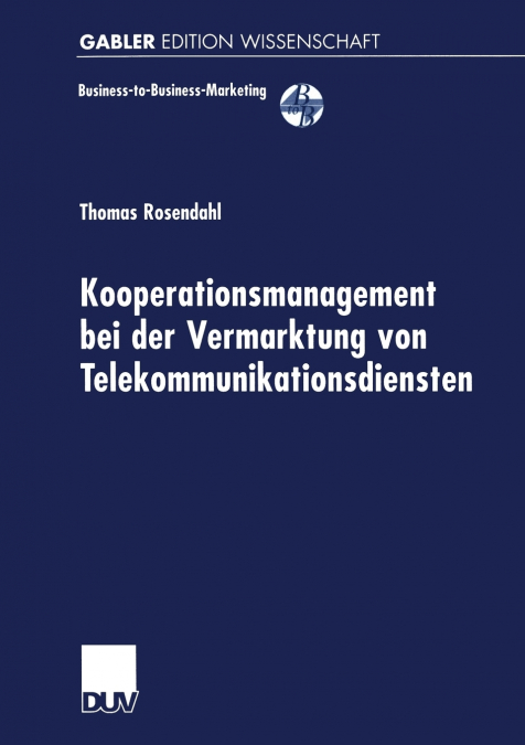 Kooperationsmanagement bei der Vermarktung von Telekommunikationsdiensten