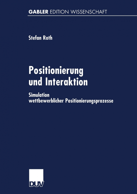 Positionierung und Interaktion