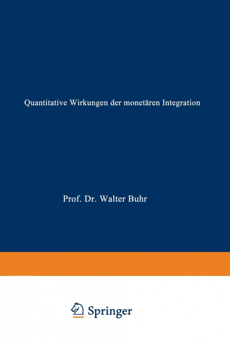 Quantitative Wirkungen der monetären Integration