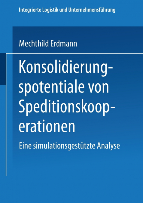 Konsolidierungspotentiale von Speditionskooperationen