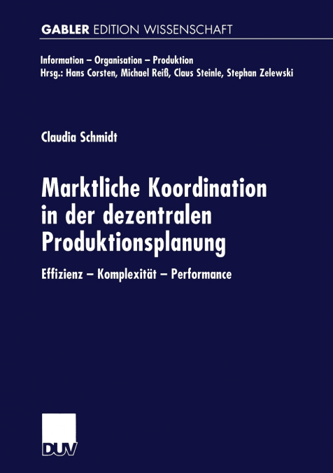 Marktliche Koordination in der dezentralen Produktionsplanung