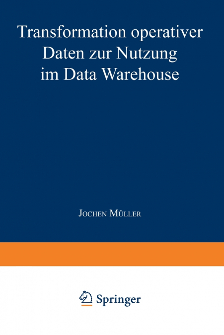 Transformation operativer Daten zur Nutzung im Data Warehouse