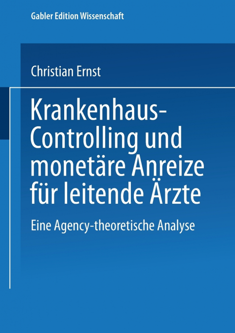 Krankenhaus-Controlling und monetäre Anreize für leitende Ärzte