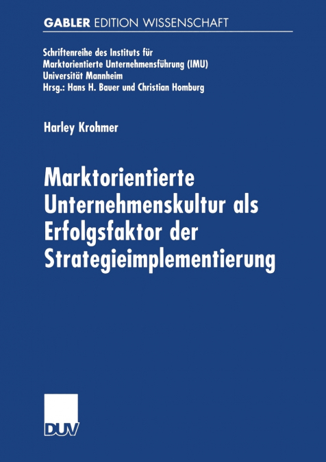 Marktorientierte Unternehmenskultur als Erfolgsfaktor der Strategieimplementierung