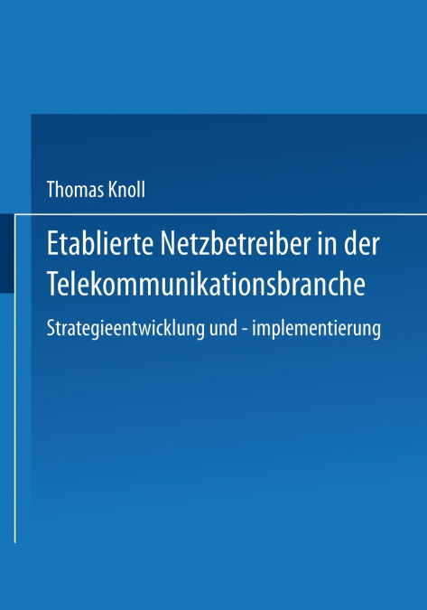 Etablierte Netzbetreiber in Der Telekommunikationsbranche