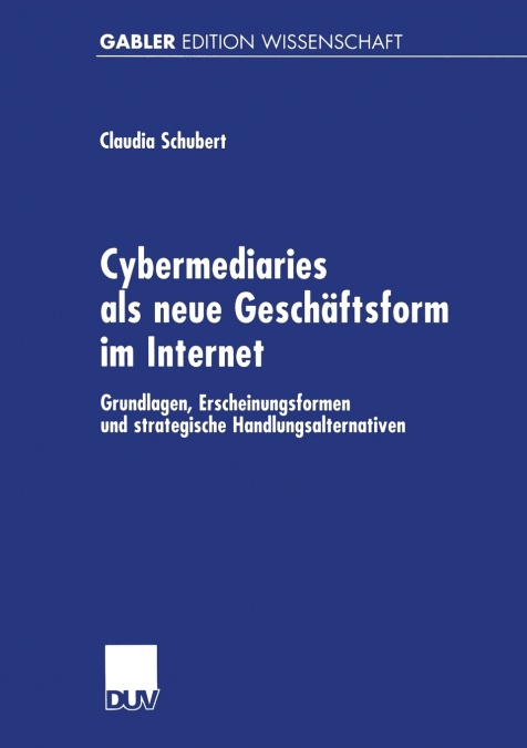 Cybermediaries als neue Geschäftsform im Internet
