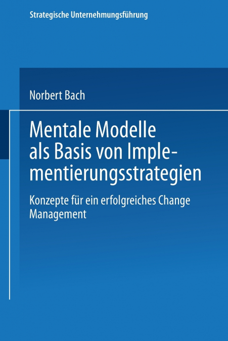 Mentale Modelle als Basis von Implementierungsstrategien