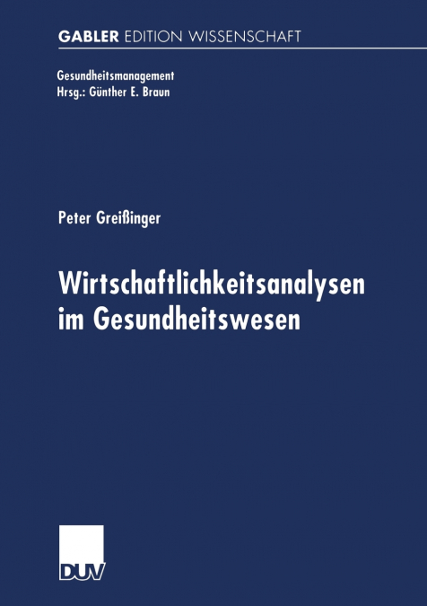 Wirtschaftlichkeitsanalysen im Gesundheitswesen