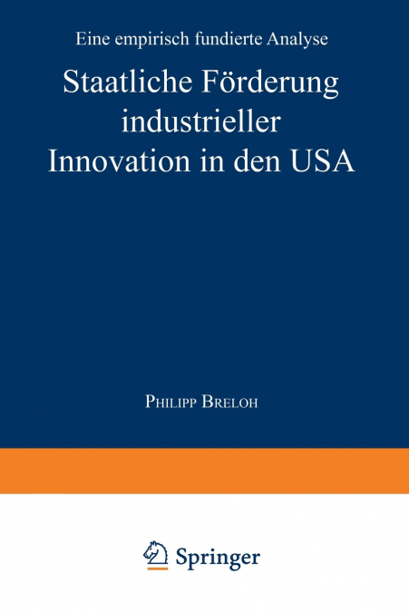 Staatliche Förderung industrieller Innovation in den USA