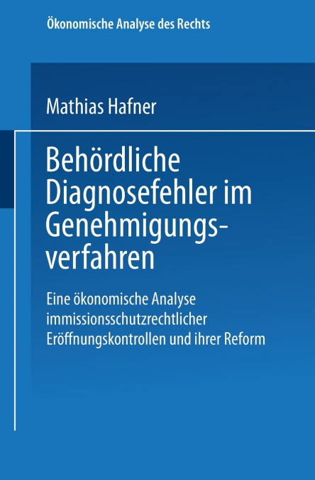 Behördliche Diagnosefehler im Genehmigungsverfahren