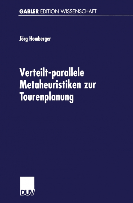 Verteilt-parallele Metaheuristiken zur Tourenplanung