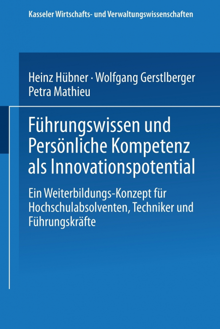 Fuhrungswissen Und Personliche Kompetenz ALS Innovationspotential