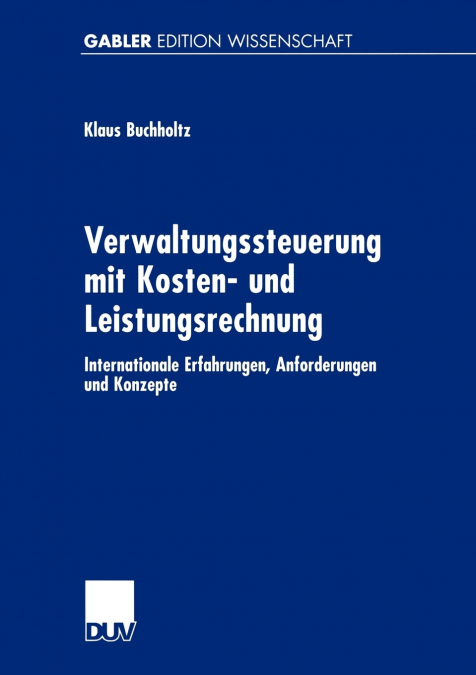 Verwaltungssteuerung mit Kosten- und Leistungsrechnung