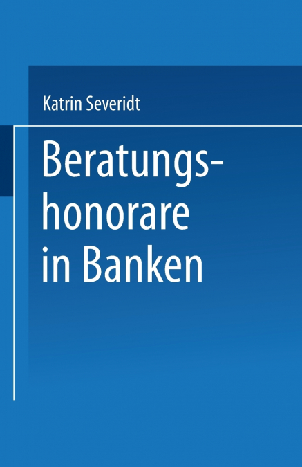 Beratungshonorare in Banken