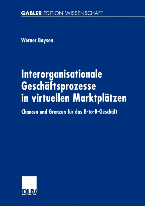 Interorganisationale Geschäftsprozesse in virtuellen Marktplätzen