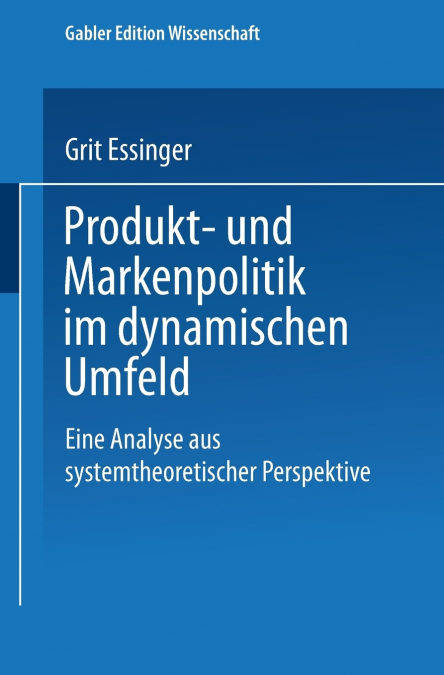 Produkt- und Markenpolitik im dynamischen Umfeld