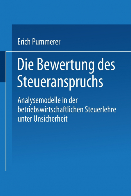 Die Bewertung des Steueranspruches