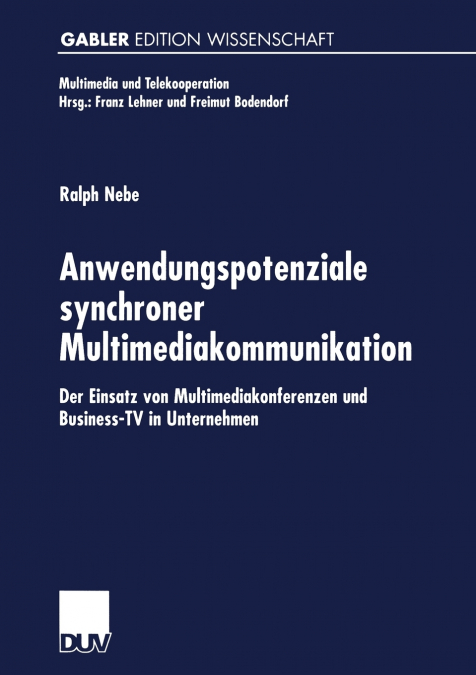 Anwendungspotenziale Synchroner Multimediakommunikation
