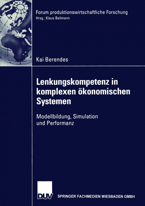 Lenkungskompetenz in komplexen ökonomischen Systemen