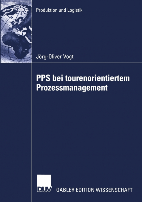 Pps Bei Tourenorientiertem Prozessmanagement