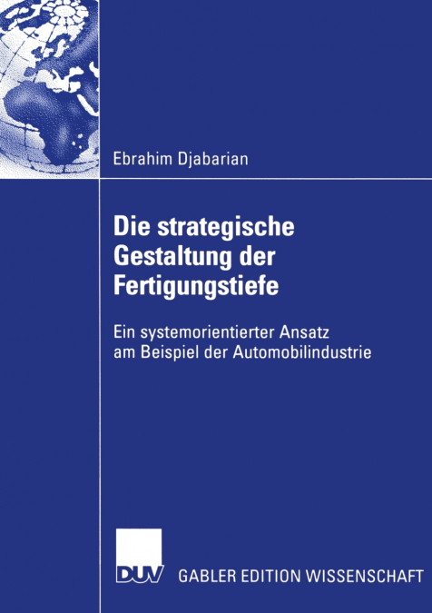 Die strategische Gestaltung der Fertigungstiefe