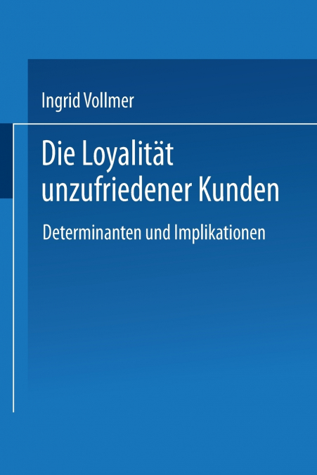 Die Loyalität unzufriedener Kunden