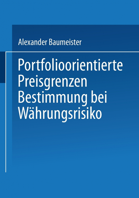 Portfolioorientierte Preisgrenzenbestimmung Bei Wahrungsrisiko
