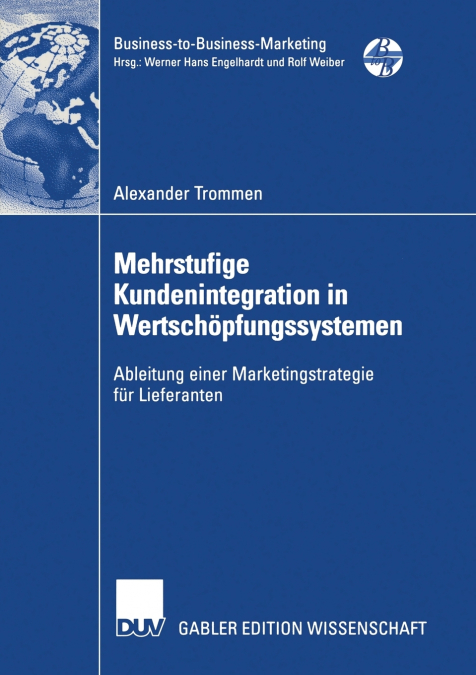 Mehrstufige Kundenintegration in Wertschöpfungssystemen